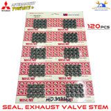 MD307342 SEAL, EXHAUST VALVE STEM 120 Pcs For MITSUBISHI 6G72 CHALLENGER MONTERO