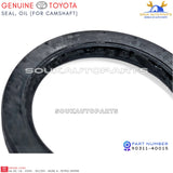 90311-40015 GENUINE Toyota SEAL, OIL (FOR CAMSHAFT) For CARINA COROLLA 4A-GE